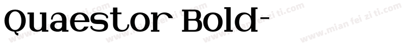 Quaestor Bold字体转换